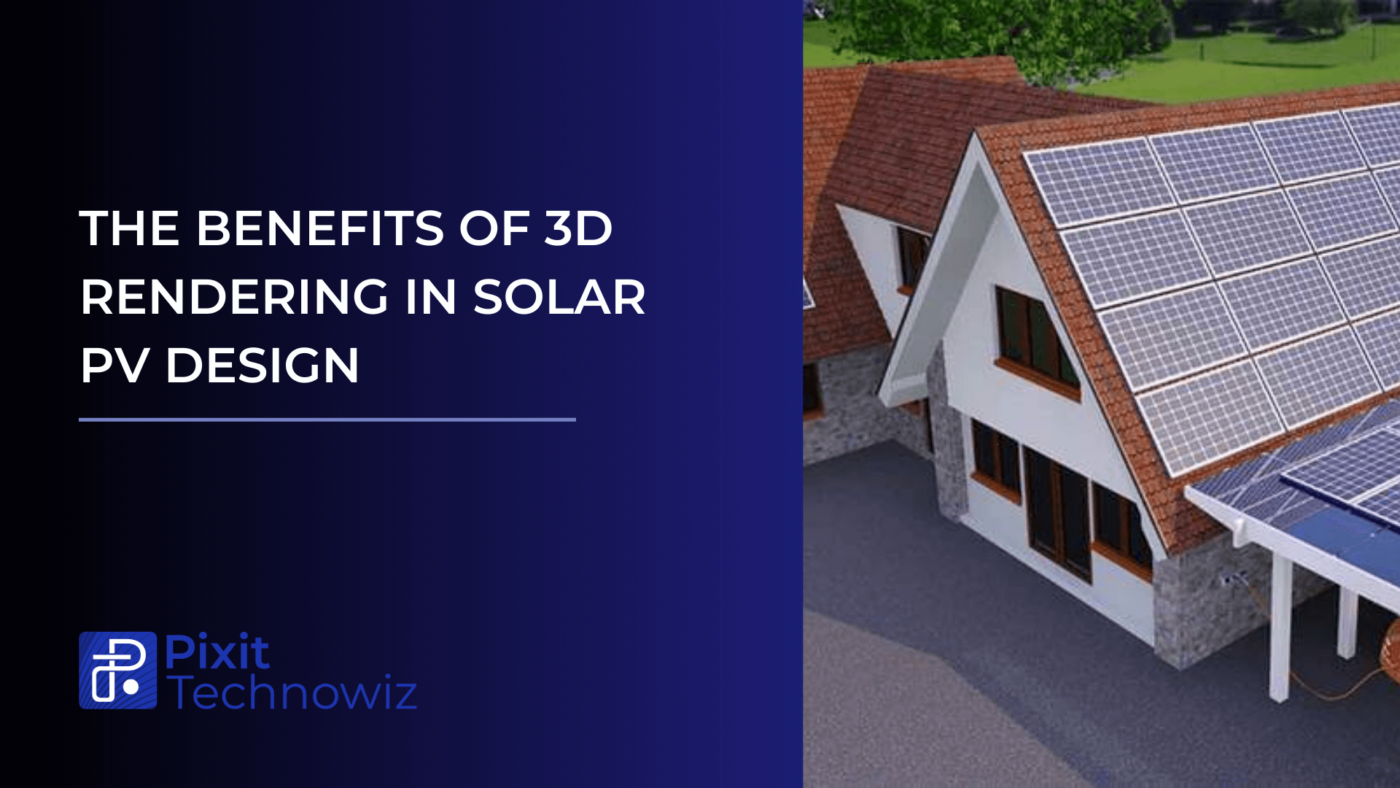 3D rendering solarv pv design pixit tech