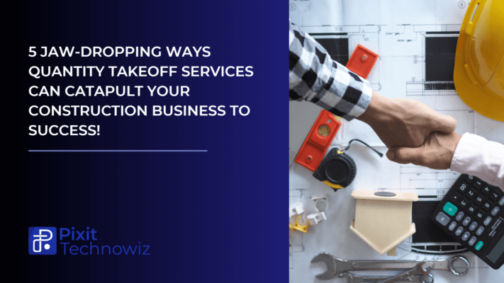 quantity takeoff services from pixit technowiz