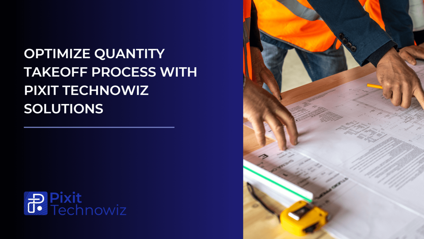quantity takeoff solution pixit technowiz